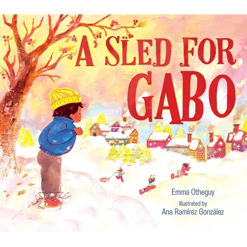 A Sled for Gabo - Hardcover