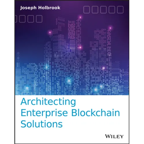 Architecting Enterprise Blockchain Solutions - Paperback