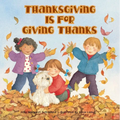 Thanksgiving Is for Giving Thanks! - Paperback