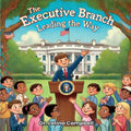 The Executive Branch: Leading the Way
