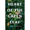 Heart of the Green Leaf