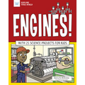 Engines!: With 25 Science Projects for Kids - Paperback