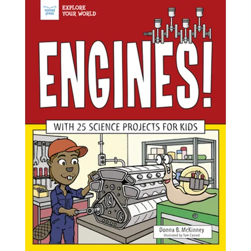 Engines!: With 25 Science Projects for Kids - Paperback