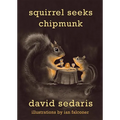 Squirrel Seeks Chipmunk: A Modest Bestiary - Hardcover
