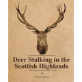 Deer Stalking in the Scottish Highlands