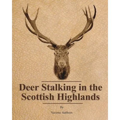 Deer Stalking in the Scottish Highlands
