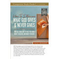 How To Determine What God Gives and Never Gives Study Guide - Paperback