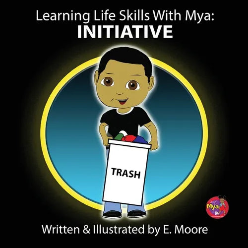 Learning Life Skills with Mya: Initiative - Paperback
