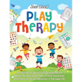 Play Therapy: The Ultimate Guide to Cultivating Emotional Balance, Reinforcing the Parent-Child Connection, and Enhancing Social Interaction in Everyd - Hardcover