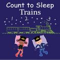 Count to Sleep Trains - Board Book