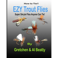 How To Tie!! EZY Trout Flies: Simple Flies Anyone Can Tie - Paperback