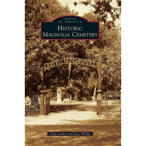 Historic Magnolia Cemetery