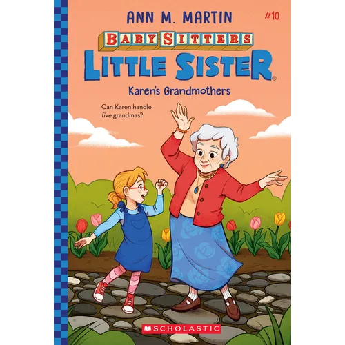 Karen's Grandmothers (Baby-Sitters Little Sister #10): Volume 10 - Paperback