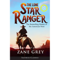 The Lone Star Ranger (Annotated) LARGE PRINT - Paperback