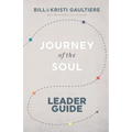 Journey of the Soul: Leader Guide - Paperback