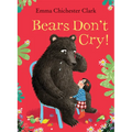 Bears Don't Cry! - Hardcover