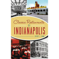 Classic Restaurants of Indianapolis