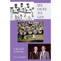 SIX OUTS TO GO! A Baseball Anthology - Paperback