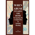 When Abuse Invades the Home - Paperback