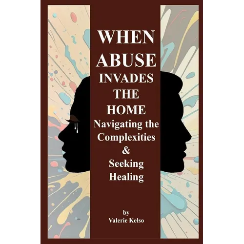 When Abuse Invades the Home - Paperback