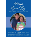 Days Gone By: Aiken, Texas and the Outskirts - Paperback