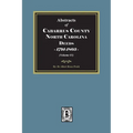Cabarrus County, North Carolina Deeds, 1791-1803. (Volume #1)