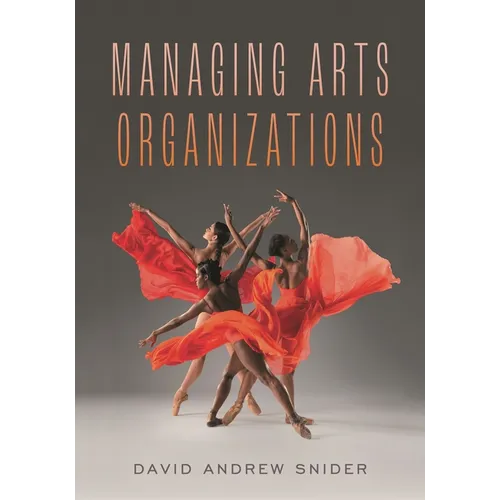 Managing Arts Organizations - Paperback