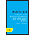 Imperatores Victi: Military Defeat and Aristocractic Competition in the Middle and Late Republic