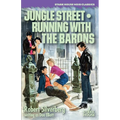 Jungle Street / Running With the Barons - Paperback