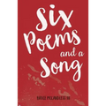 Six Poems and a Song - Paperback