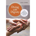 Dying with Dignity: A Legal Approach to Assisted Death