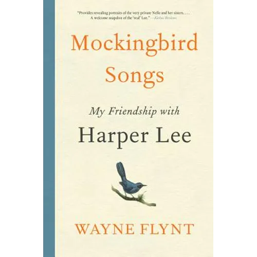 Mockingbird Songs: My Friendship with Harper Lee - Paperback