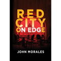 Red City on Edge - Hardcover