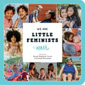 We Are Little Feminists: Hair - Board Book