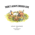 There's Always Enough Love - Hardcover