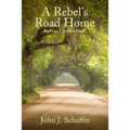 A Rebel's Road Home: Sequel to A Northern Rebel