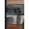 Jacksonian Democracy, 1829-1837; 15