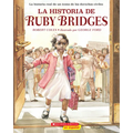 La Historia de Ruby Bridges (the Story of Ruby Bridges) - Paperback
