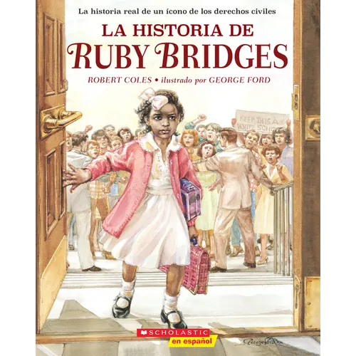 La Historia de Ruby Bridges (the Story of Ruby Bridges) - Paperback