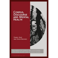 Corpus, Discourse and Mental Health - Paperback