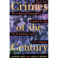 Crimes of the Century: From Leopold and Loeb to O. J. Simpson