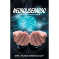 Neuroliderazgo: El Arte De Transformar - Paperback
