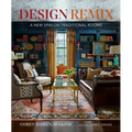 Design Remix: A New Spin on Traditional Rooms - Hardcover