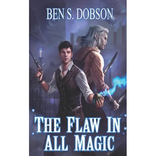 The Flaw in All Magic - Paperback