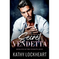 Secret Vendetta: A Dark Revenge Romance - Paperback