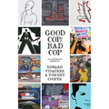 Good Cop/Bad Cop: an anthology - Paperback