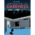 Swimming in Darkness - Hardcover