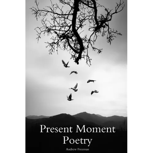Present Moment Poetry - Paperback