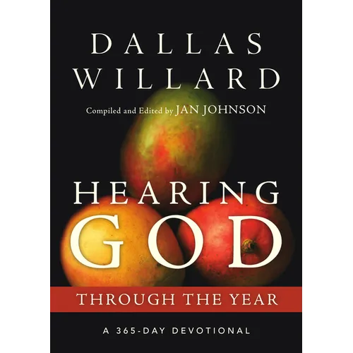 Hearing God Through the Year: A 365-Day Devotional - Hardcover