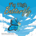 Fly High Butterfly - Paperback